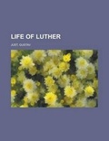 Cover: Life of Luther - Rarebooksclub.com