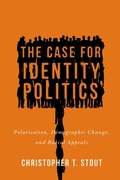 Cover: The Case for Identity Politics - Naval Institute Press