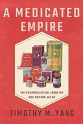 Bild: A Medicated Empire - Cornell University Press