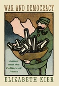 Cover: War and Democracy - Cornell University Press