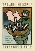 Cover: War and Democracy - Cornell University Press