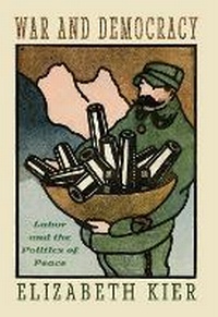 Enlarge image Cover: War and Democracy - Cornell University Press