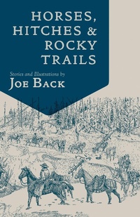 Abbildung von: Horses, Hitches, And Rocky Trails - Bower House