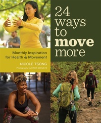 Abbildung von: 24 Ways to Move More - Mountaineers Books