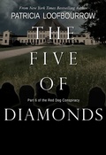 Cover: The Five of Diamonds: Part 6 of the Red Dog Conspiracy - Red Dog Press LLC