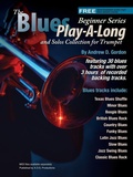 Cover: Blues Play-A-Long and Solos Collection for Trumpet Beginner Series (The Blues Play-A-Long and Solos Collection  Beginner Series) - The Blues Play-A-Long and Solos Collection  Beginner Series