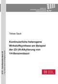 Cover: Kontinuierliche heterogene Wirkstoffsynthese am Beispiel der (Di-)N-Alkylierung von 1H-Benzimidazol - Cuvillier Verlag eBooks