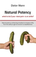 Cover: Natural potency - what to do if your &raquo;best part&laquo; is on strike? - Books on Demand