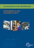 Cover: Lernsituationen in der Metalltechnik Lernfelder 5-9 - Europa-Lehrmittel