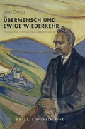 Cover: &Uuml;bermensch und ewige Wiederkehr - Brill Deutschland