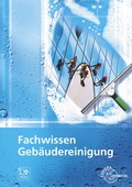 Cover: Fachwissen Geb&auml;udereinigung - Europa-Lehrmittel