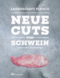 Enlarge image Cover: Neue Cuts vom Schwein - Deutscher Fachverlag