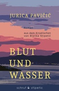 Cover: Blut und Wasser - Schruf & Stipetic