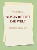 Cover: Alicia rettet die Welt - myMorawa von Dataform Media GmbH