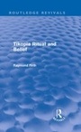 Cover: Tikopia Ritual and Belief (Routledge Revivals) - Routledge