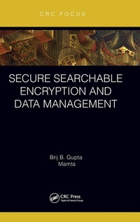 Abbildung von: Secure Searchable Encryption and Data Management - CRC Press
