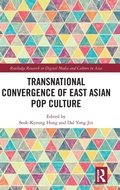 Cover: Transnational Convergence of East Asian Pop Culture - Routledge