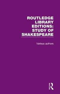 Enlarge image Cover: Routledge Library Editions: Study of Shakespeare - Routledge