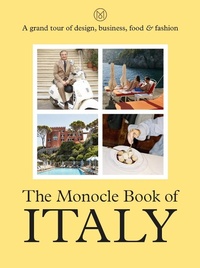 Abbildung von: The Monocle Book of Italy - Thames & Hudson Ltd