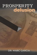 Cover: Prosperity Delusion - Mbg Publishing