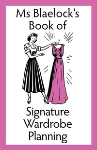 Abbildung von: Signature Wardrobe Planning - BlueMere Books