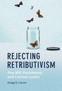 Cover: Rejecting Retributivism - Cambridge University Press