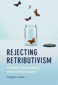Enlarge image Cover: Rejecting Retributivism - Cambridge University Press