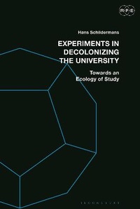 Enlarge image Cover: Experiments in Decolonizing the University - Bloomsbury Academic