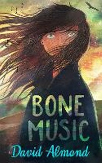 Enlarge image Cover: Bone Music - Hodder Children's Books