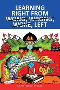 Cover: Learning Right from Wong, Wrong, Woke, Left - Balboa Press Au