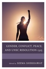 Cover: Gender, Conflict, Peace, and UNSC Resolution 1325 - Lexington Books