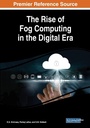 Cover: The Rise of Fog Computing in the Digital Era - IGI Global