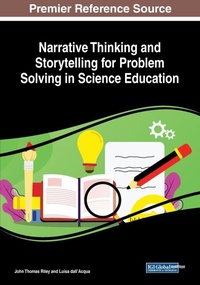 Enlarge image Cover: Narrative Thinking and Storytelling for Problem Solving in Science Education - IGI Global