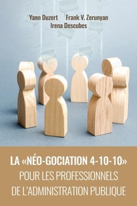 Abbildung von: La Neo-Gociation 4-10-10 Pour Les Professionnels de l'Administration Publique - Vandeplas Pub.