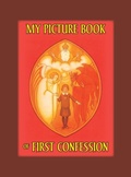 Cover: My Picture Book of First Confession - St. Augustine Academy Press