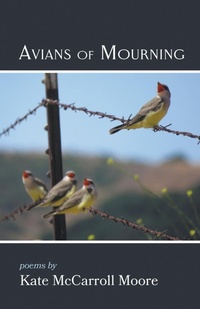 Enlarge image Cover: Avians of Mourning - Finishing Line Press