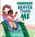 Cover: Braver Than Me - Lucid Books