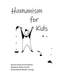 Enlarge image Cover: Humanism for Kids - Lulu.com