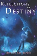 Cover: Reflections of Destiny - Benzon Ray Barbin