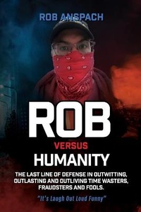 Enlarge image Cover: Rob Versus Humanity - Anspach Media