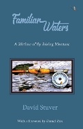 Cover: Familiar Waters - Riverfeet Press
