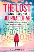 Cover: The Lost and Found Journal of Me - Oldenworld Books