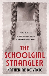 Abbildung von: The Schoolgirl Strangler - Echo Publishing
