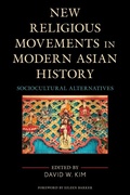 Cover: New Religious Movements in Modern Asian History - Lexington Books