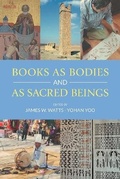 Cover: Books as Bodies and as Sacred Beings - Equinox Publishing Ltd