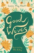 Cover: Good Wives - Alma Classics