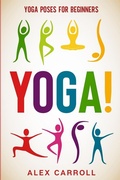 Cover: Yoga Poses For Beginners - Readers First Publishing LTD