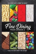 Cover: Fine Dining Prison Cookbook 2 - Freebird Publishers