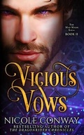 Cover: Vicious Vows - Broadfeather Books by Nicole Conway