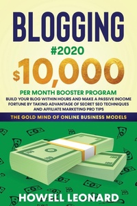 Abbildung von: Blogging #2020 $10,000 Per Month Booster Program - Create Your Reality